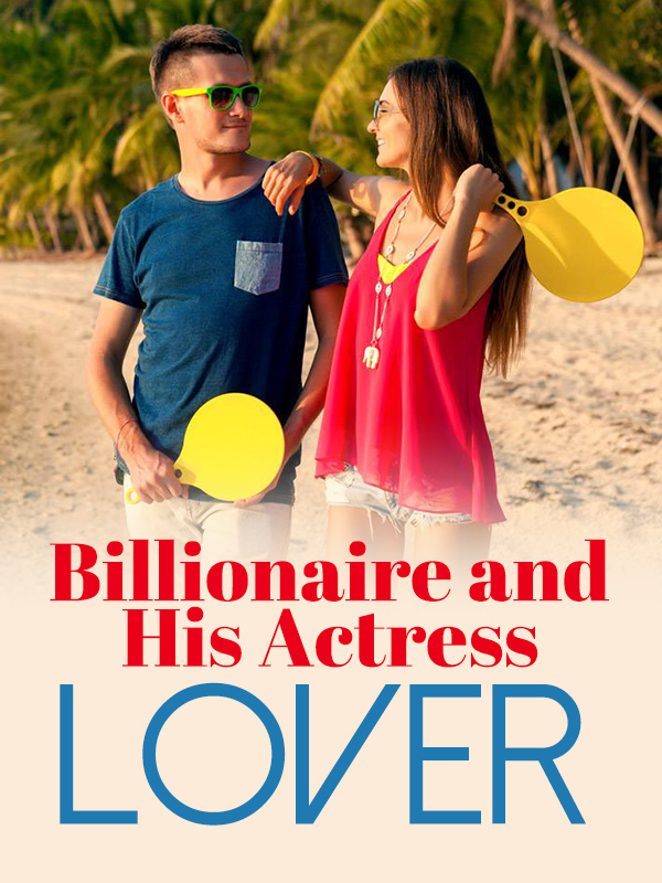 Billionaire and His Actress Lover Book