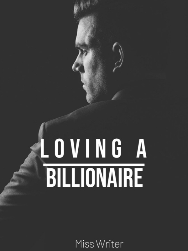 Loving A Billionaire