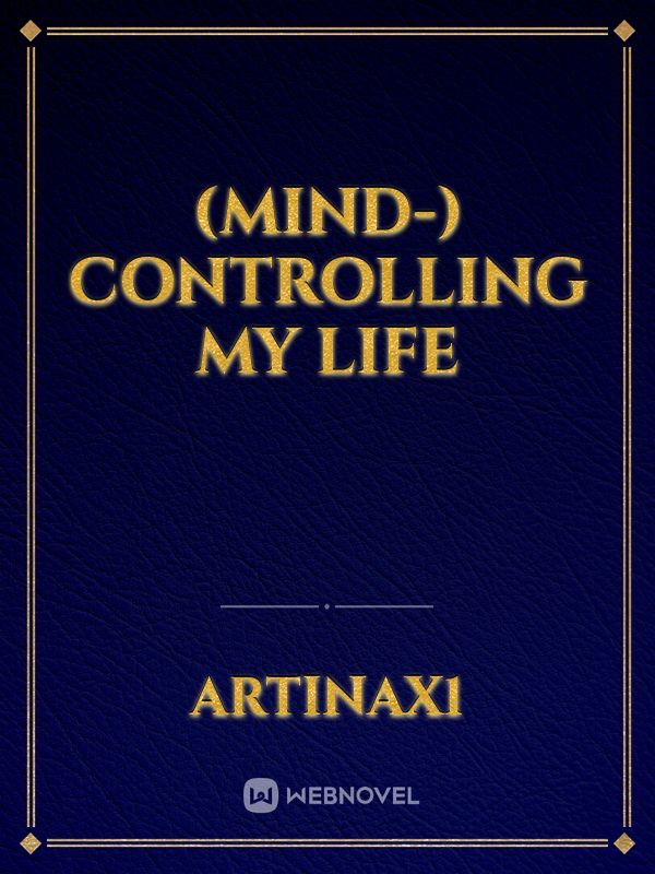 (Mind-) Controlling My Life Book
