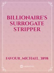 BILLIONAIRE'S SURROGATE STRIPPER Book