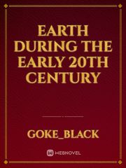 Earth during the early 20th century Book