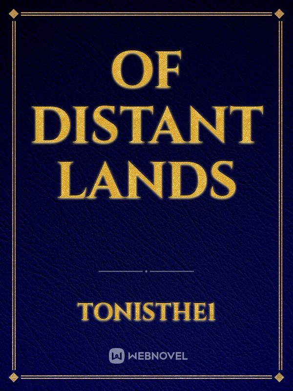 Of Distant Lands