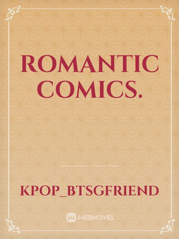 Romantic comics.