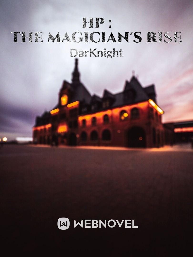 HP : The Magician's Rise
