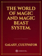 the world of magic and magic beast system. Book