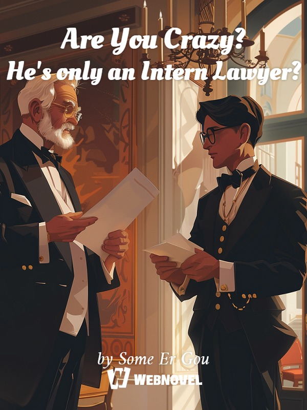 Are You Crazy? He's only an Intern Lawyer? Book