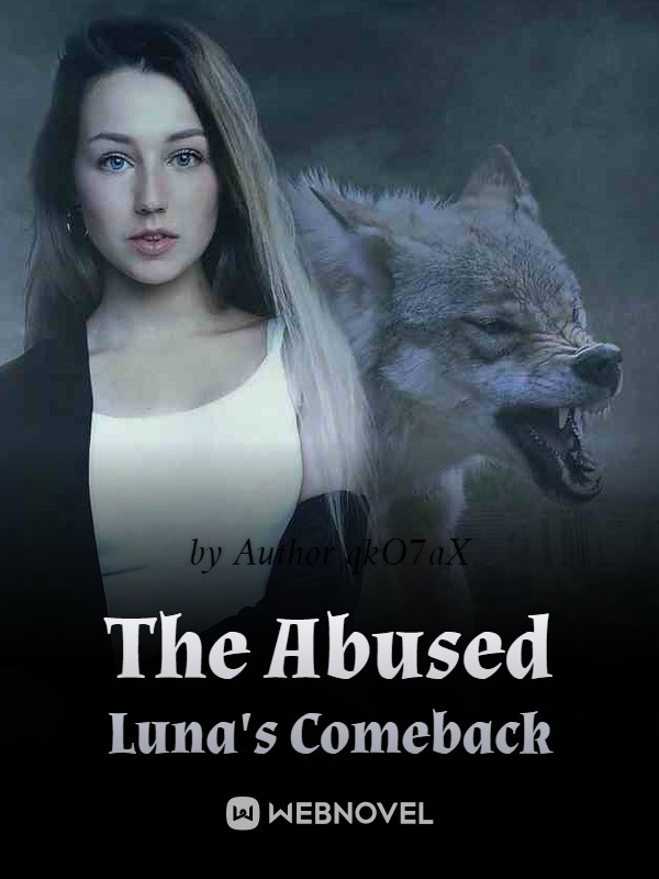 The Abused Luna's Comeback Book