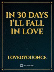 In 30 Days I’ll fall in Love Book