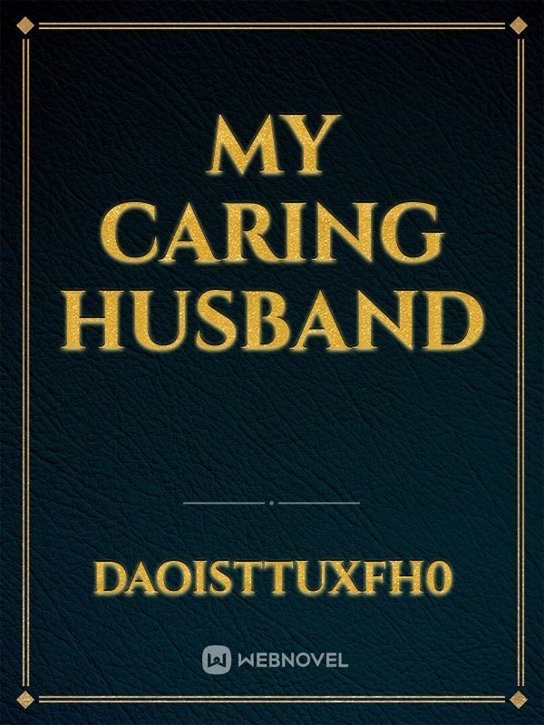 my caring husband
