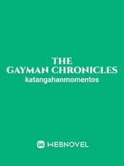 the gayman chronicles Book