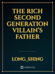 The Rich Second Generation Villain’s Father Book