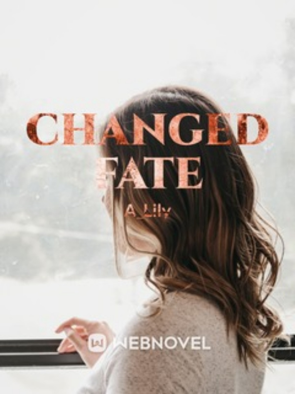 Changed Fate