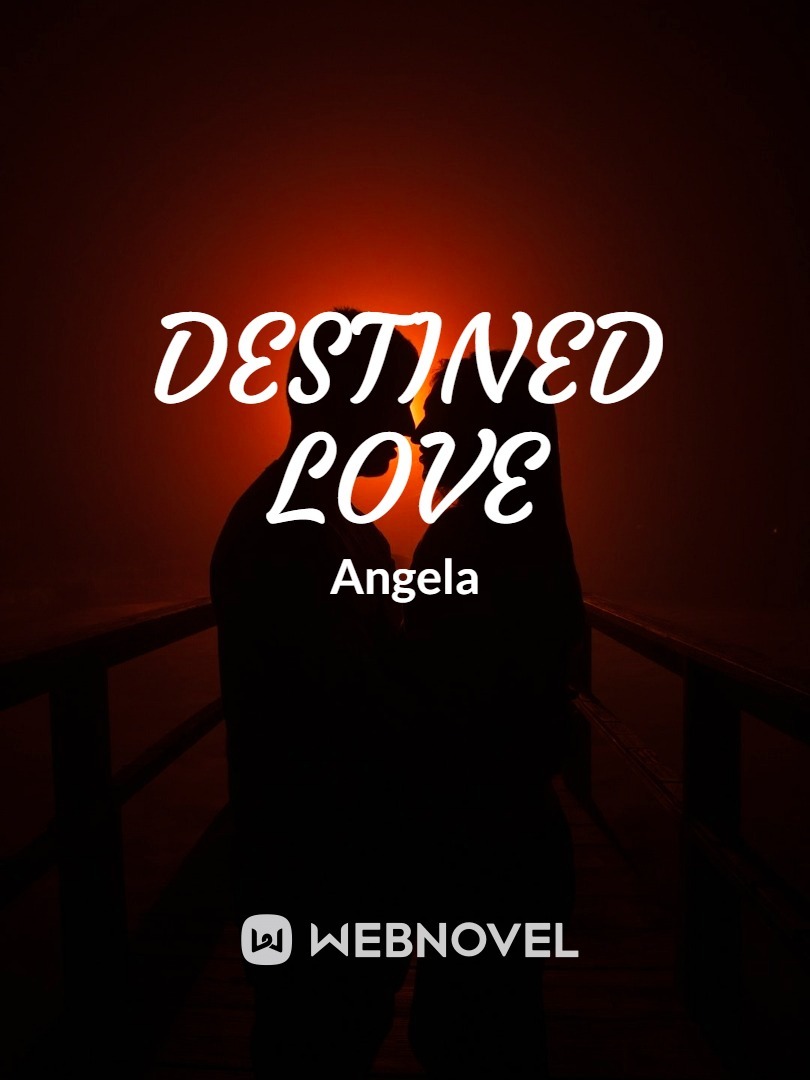Destined Love.... Book