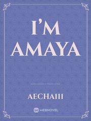 I’m Amaya Book