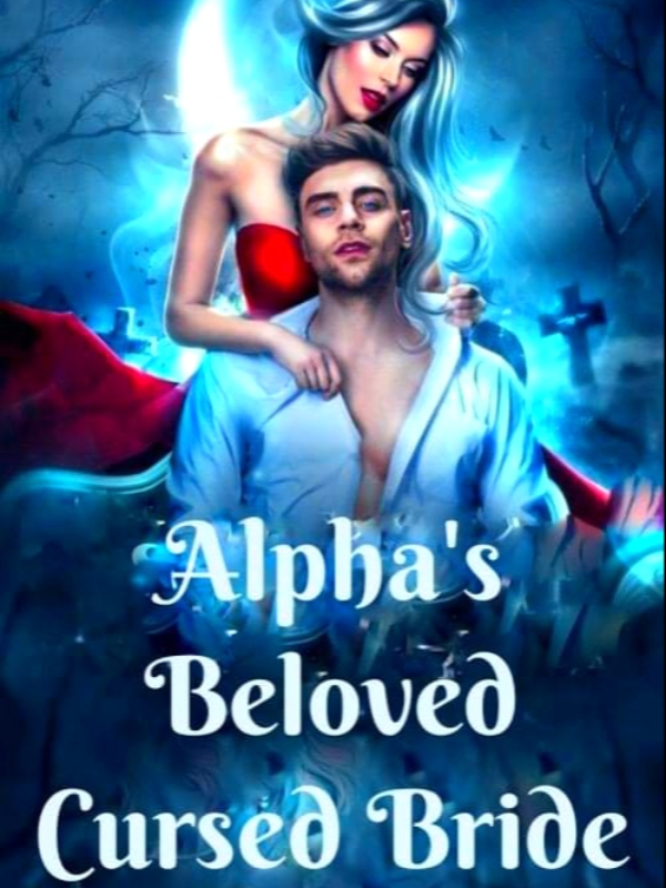 Alpha's Beloved Cursed Bride