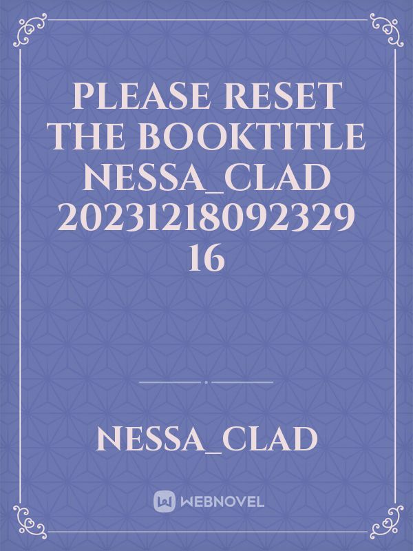 please reset the booktitle Nessa_Clad 20231218092329 16