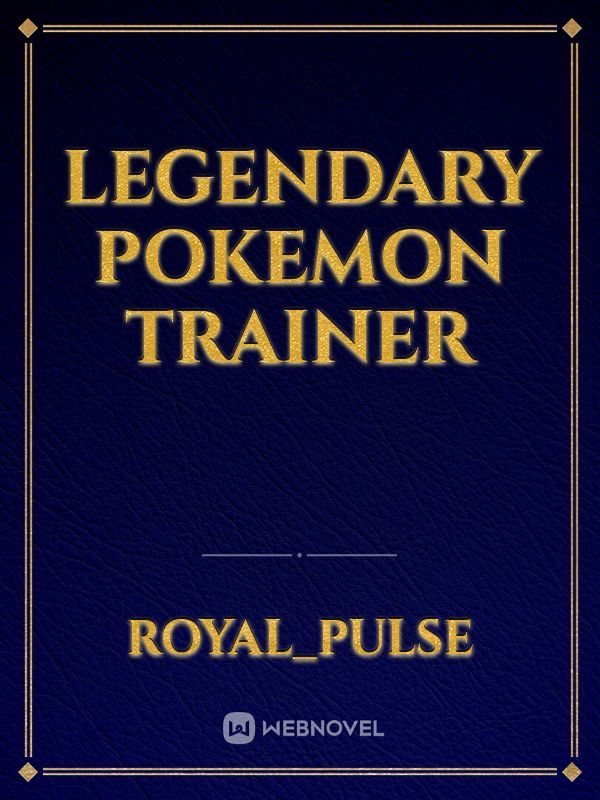 Legendary Pokemon Trainer