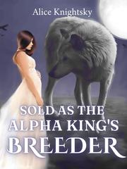 Sold as the Alpha King's Breeder Book