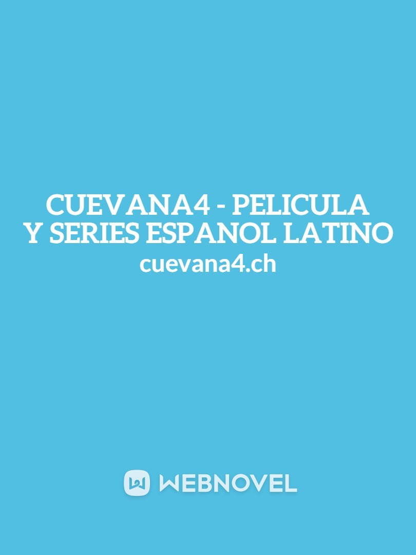 Cuevana4 - Pelicula y Series Espanol Latino HD