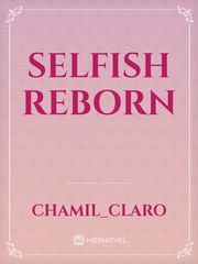 selfish reborn Book