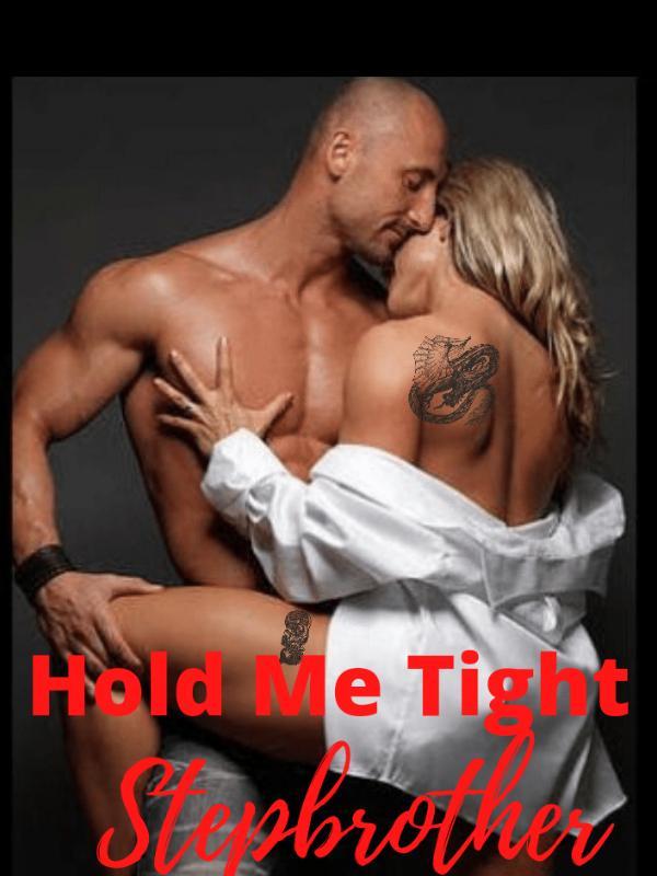 Hold Me, Tight Stepbrother Book