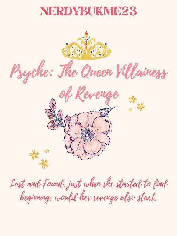 Psyche: The Queen Villainess of Revenge