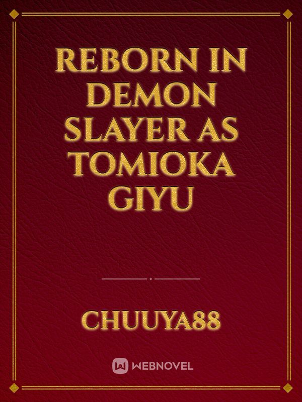 Reborn in demon slayer as Tomioka Giyu