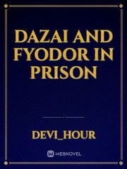 dazai and fyodor in prison Book