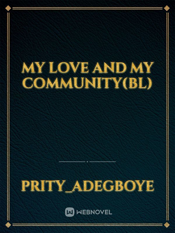My love and my community(BL) Book