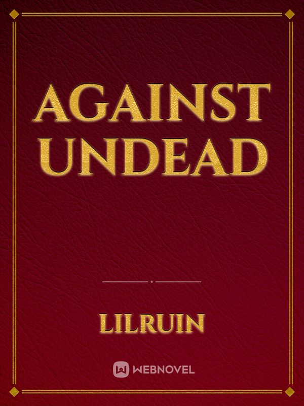 Against Undead