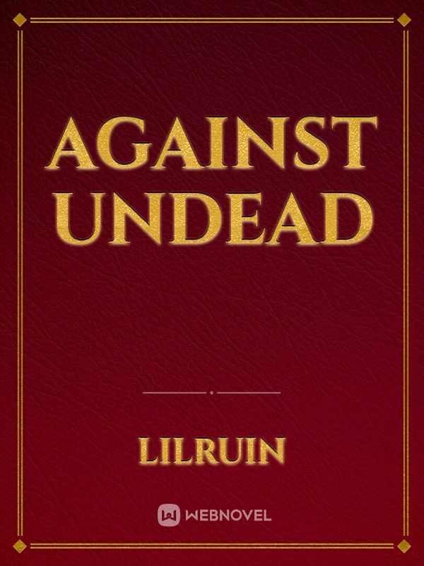 Against Undead