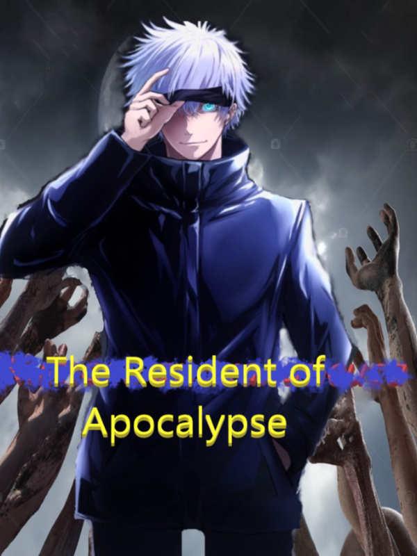 The Resident of Apocalypse