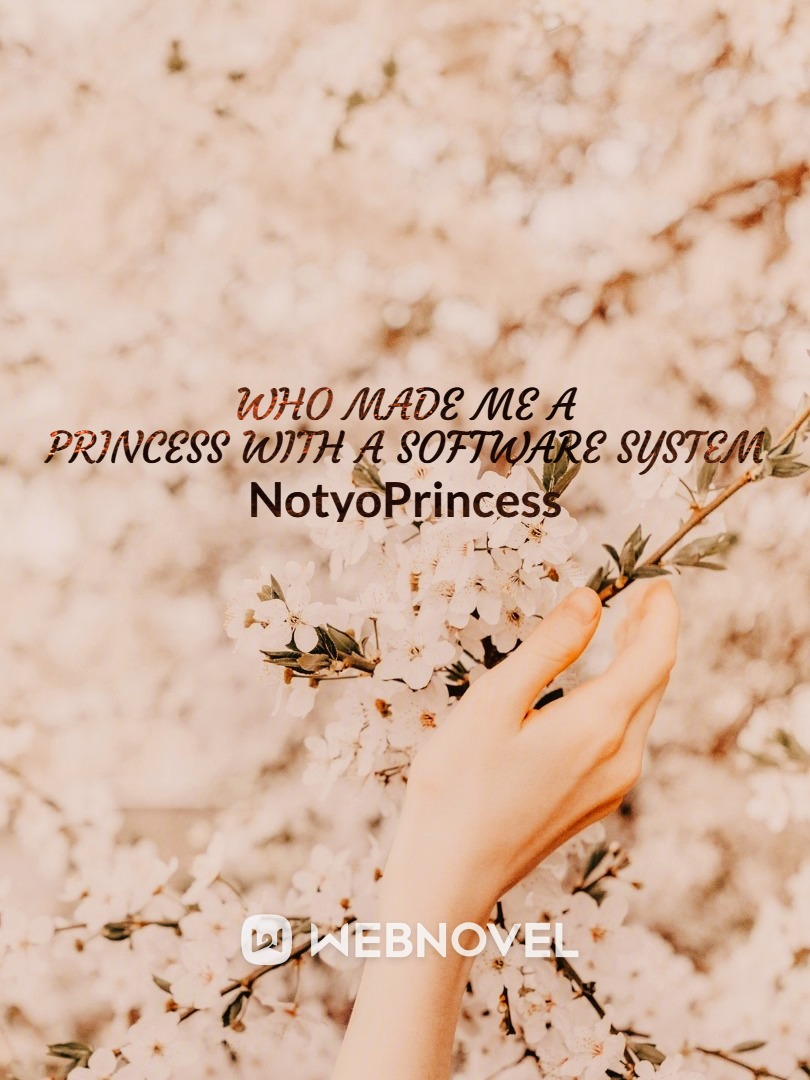 [SHIFTED] Who Made Me A Princess With A Software System? Book