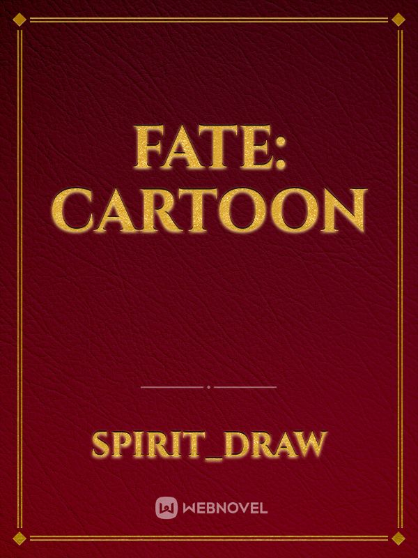 Fate: Cartoon