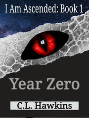 I Am Ascended - Book 1: Year Zero Book