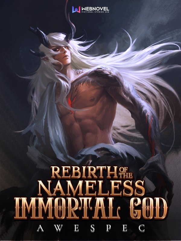 Rebirth of the Nameless Immortal God