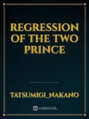 Regression Of The Two Prince Book