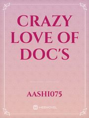 CRAZY LOVE OF doc's Book