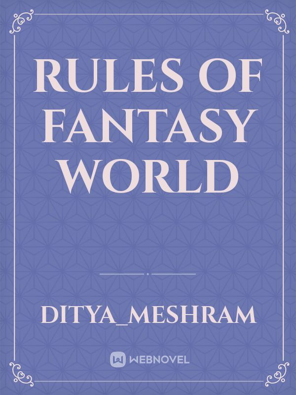 rules of fantasy world