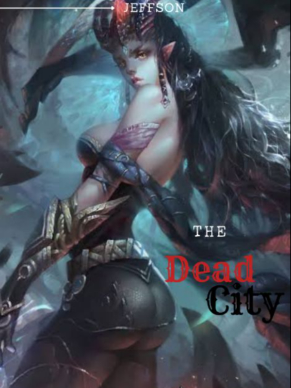The Dead City.