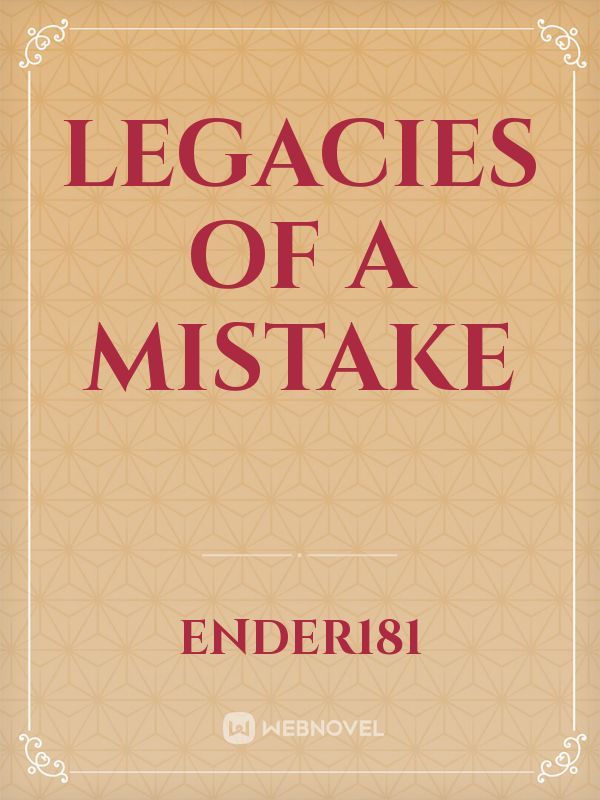 legacies of a mistake Book