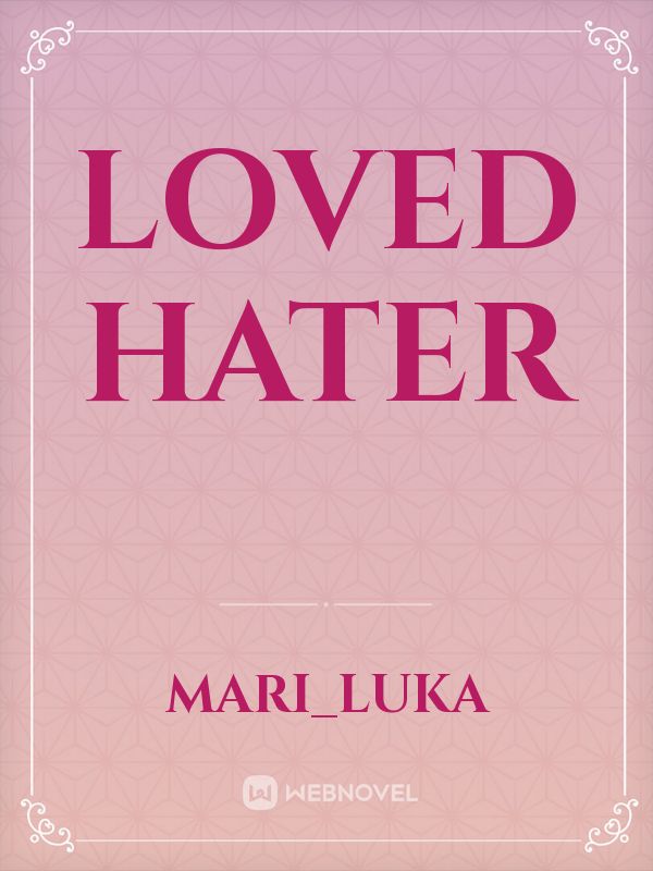 Loved hater Book