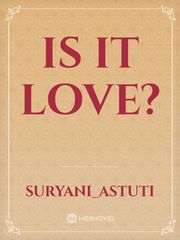 IS it Love? Book