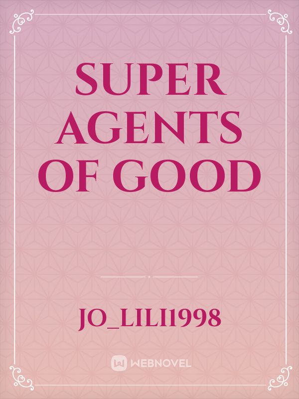 Super Agents of Good Book