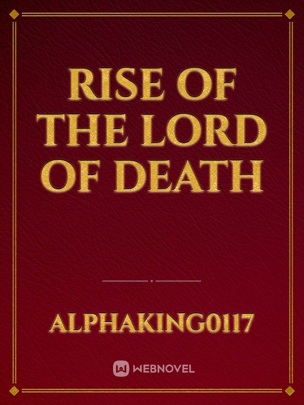 Rise of the Lord of Death