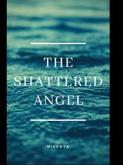The Shattered Angel Book