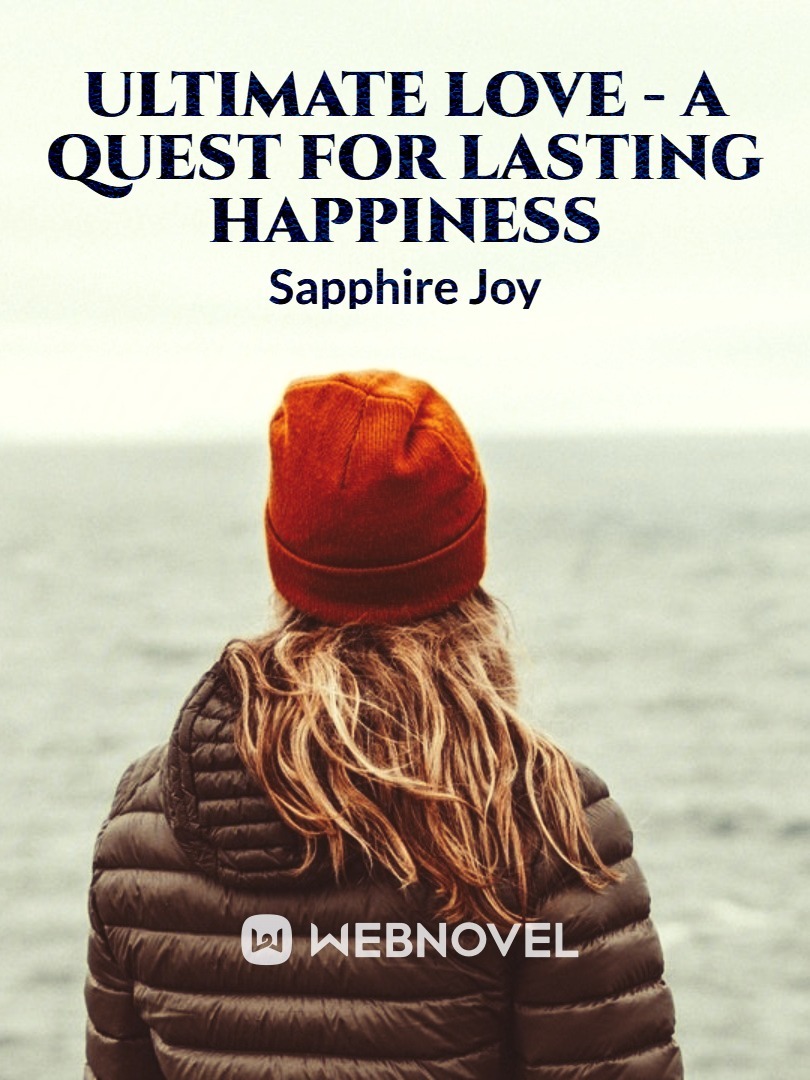ULTIMATE LOVE - A QUEST FOR LASTING HAPPINESS - MOVED