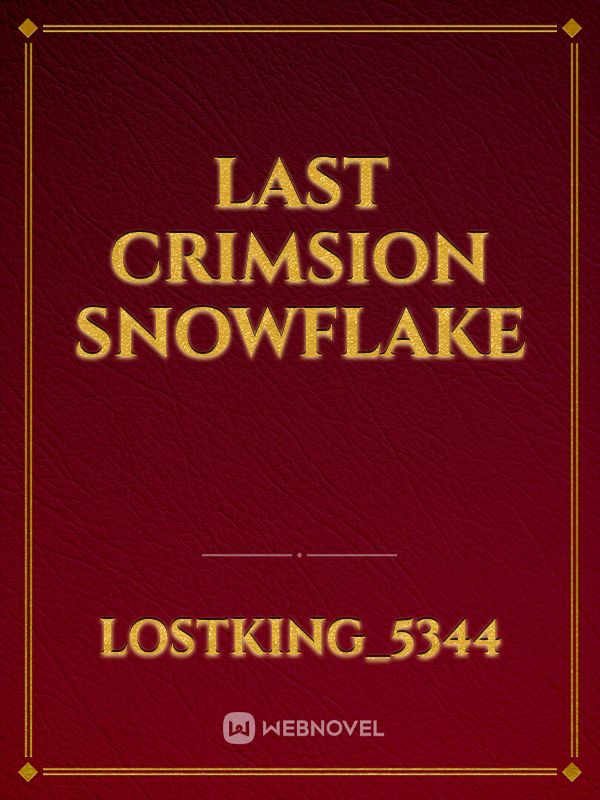 Last Crimsion Snowflake Book