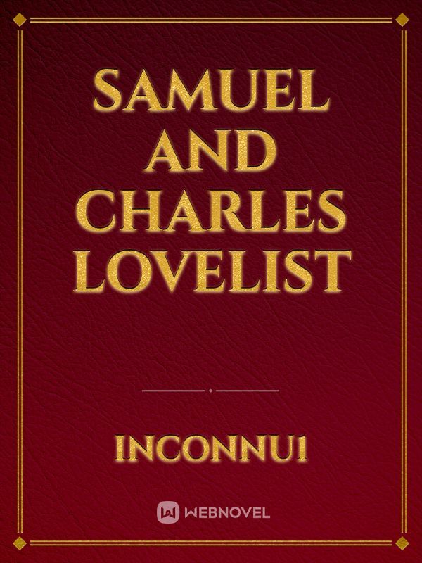 Samuel and Charles lovelist