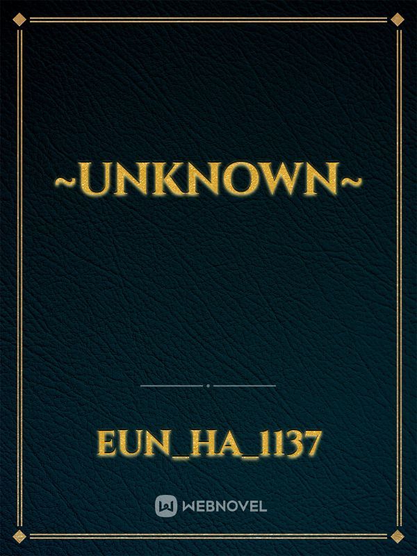~Unknown~ Book